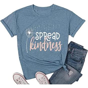 Футболка Spread Kindness для женщин, летние футболки с изображением одуванчика, повседневные милые рубашки с забавными надписями и буквенным принтом, топы